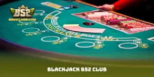 Blackjack B52 Club