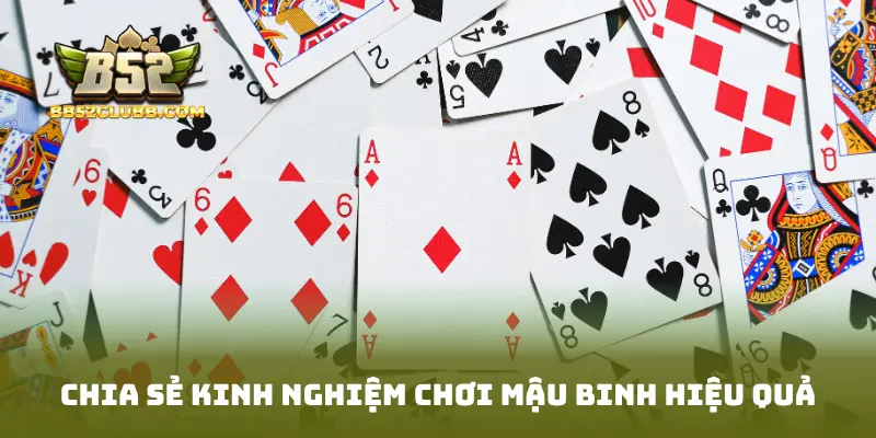 Chia sẻ kinh nghiệm chơi mậu binh hiệu quả