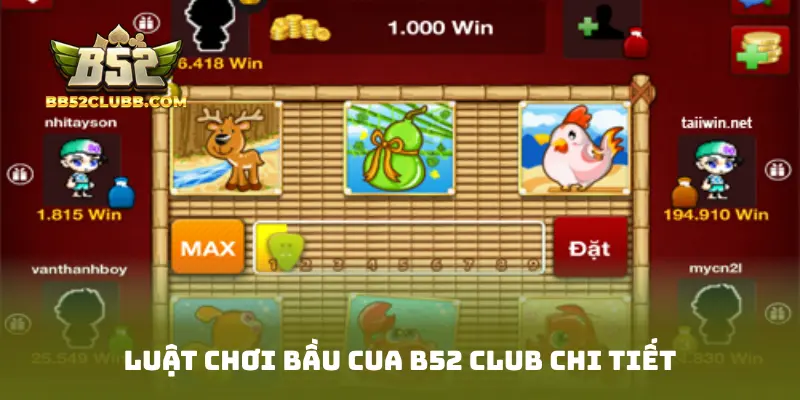 Luật chơi Bầu Cua B52 Club chi tiết