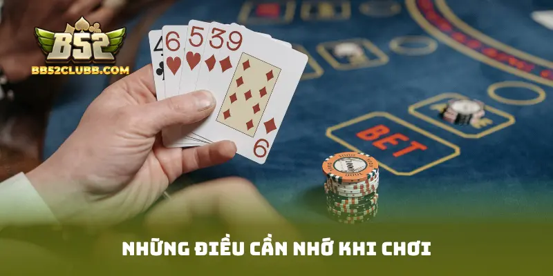 Những điều cần nhớ khi chơi