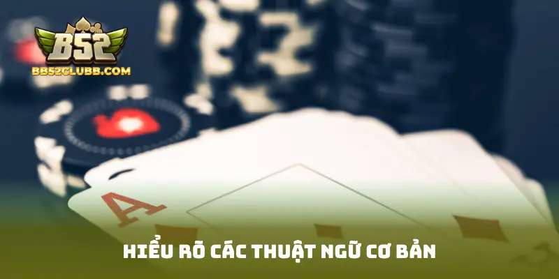 Hiểu rõ các thuật ngữ cơ bản