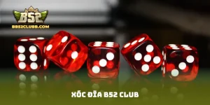 Xóc Đĩa B52 Club